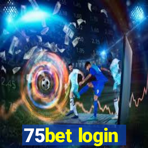 75bet login